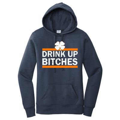 Drink Up Bitches Irish Clover Women's Pullover Hoodie