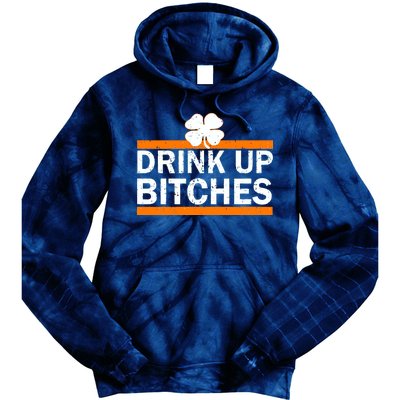 Drink Up Bitches Irish Clover Tie Dye Hoodie