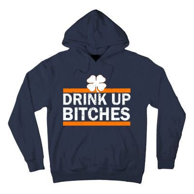 Drink Up Bitches Irish Clover Tall Hoodie