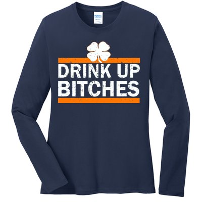 Drink Up Bitches Irish Clover Ladies Long Sleeve Shirt