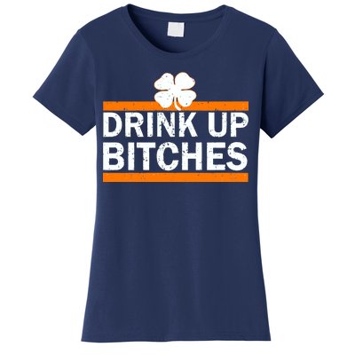 Drink Up Bitches Irish Clover Women's T-Shirt