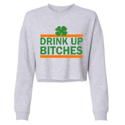 Drink Up Bitches Irish Clover Cropped Pullover Crew