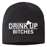 Drink Up Bitches Simple Logo Sustainable Beanie