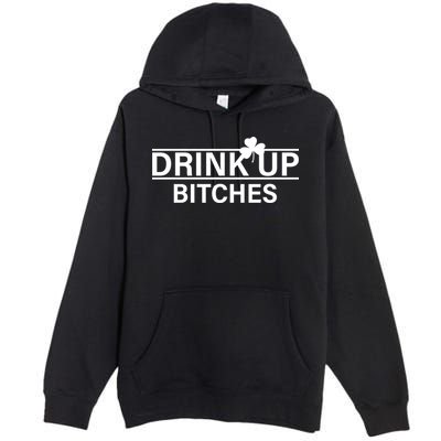 Drink Up Bitches Simple Logo Premium Pullover Hoodie