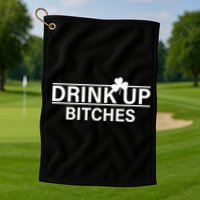 Drink Up Bitches Simple Logo Golf Towel