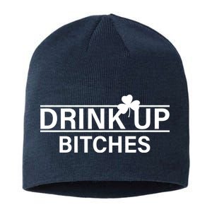 Drink Up Bitches Simple Logo Sustainable Beanie