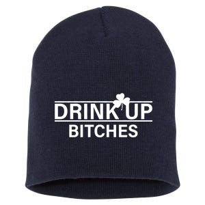 Drink Up Bitches Simple Logo Short Acrylic Beanie