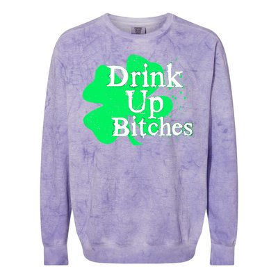 Drink Up Bitches St Patrick's Day Clover Colorblast Crewneck Sweatshirt