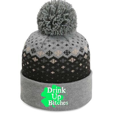 Drink Up Bitches St Patrick's Day Clover The Baniff Cuffed Pom Beanie