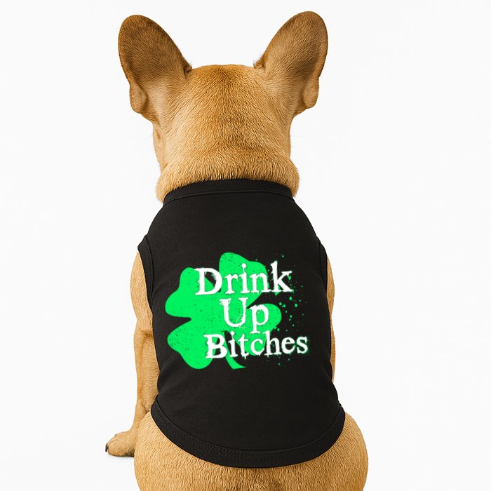 Drink Up Bitches St Patrick's Day Clover Doggie Tank
