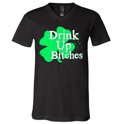 Drink Up Bitches St Patrick's Day Clover V-Neck T-Shirt