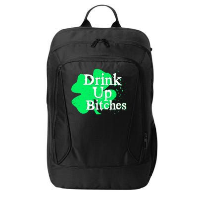 Drink Up Bitches St Patrick's Day Clover City Backpack