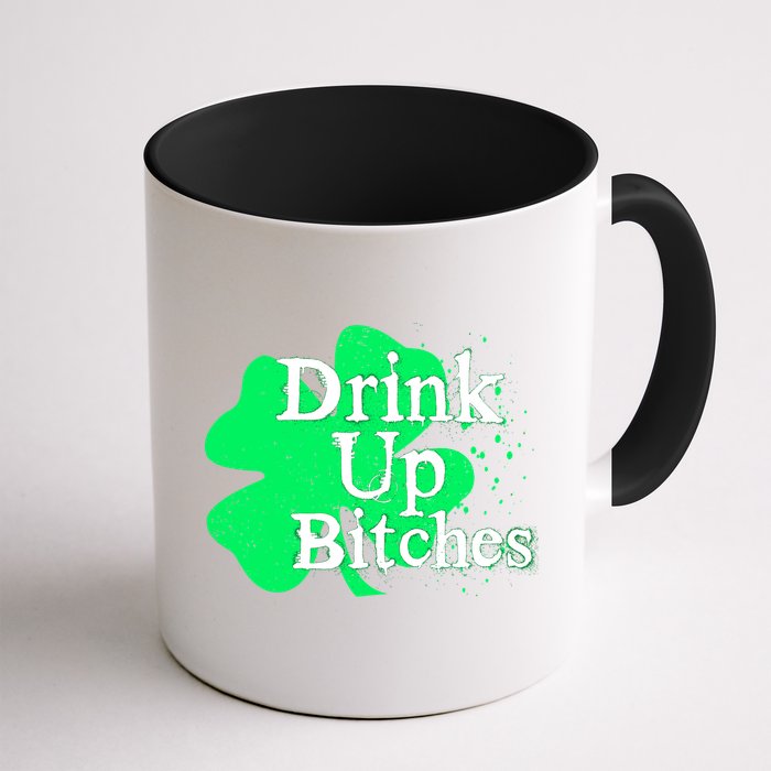 Drink Up Bitches St Patrick's Day Clover Mug