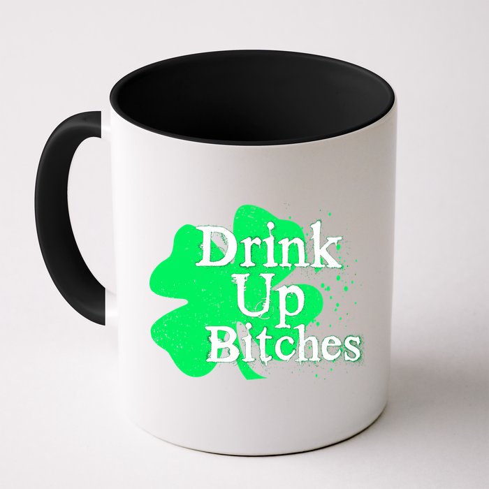 Drink Up Bitches St Patrick's Day Clover Mug