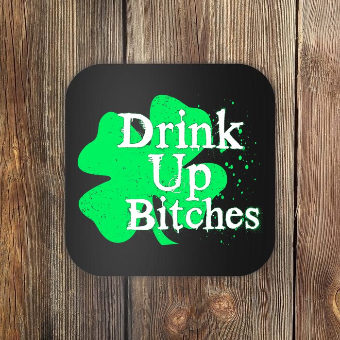 Drink Up Bitches St Patrick's Day Clover Coaster