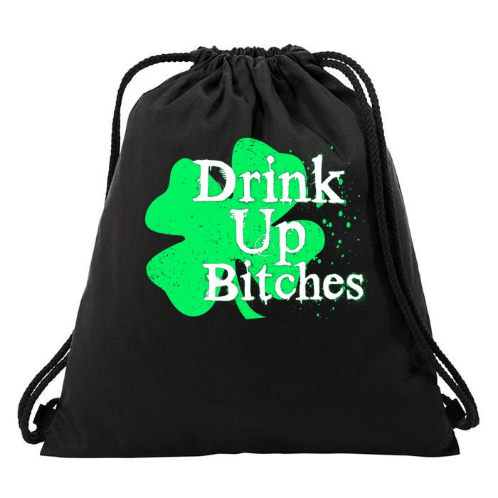 Drink Up Bitches St Patrick's Day Clover Drawstring Bag