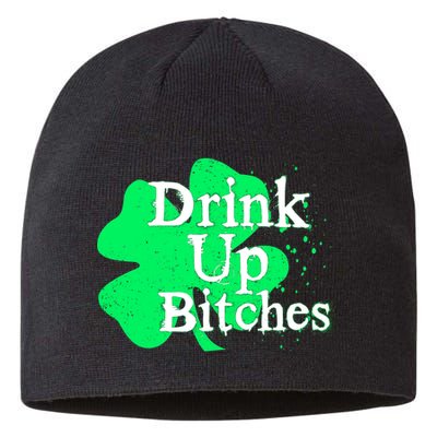 Drink Up Bitches St Patrick's Day Clover Sustainable Beanie