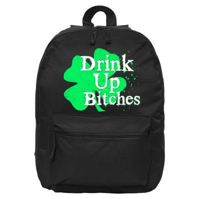 Drink Up Bitches St Patrick's Day Clover 16 in Basic Backpack