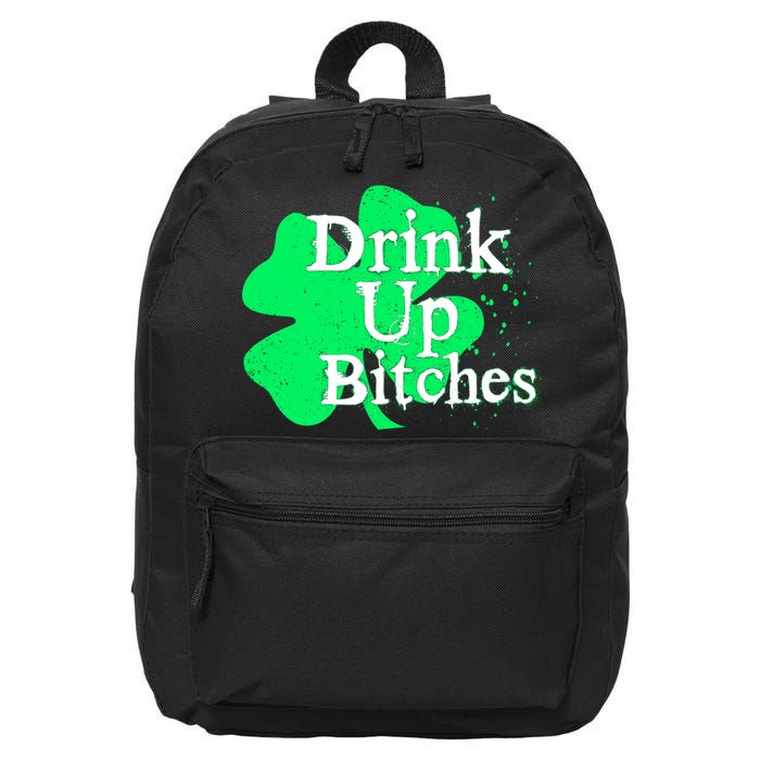 Drink Up Bitches St Patrick's Day Clover 16 in Basic Backpack