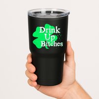 Drink Up Bitches St Patrick's Day Clover Tumbler