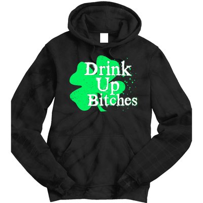 Drink Up Bitches St Patrick's Day Clover Tie Dye Hoodie