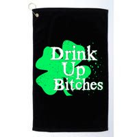 Drink Up Bitches St Patrick's Day Clover Golf Towel