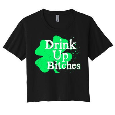 Drink Up Bitches St Patrick's Day Clover Women's Crop Top Tee