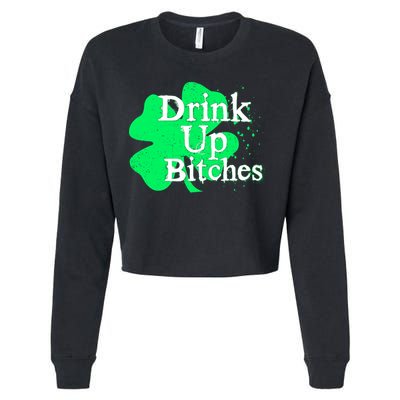 Drink Up Bitches St Patrick's Day Clover Cropped Pullover Crew