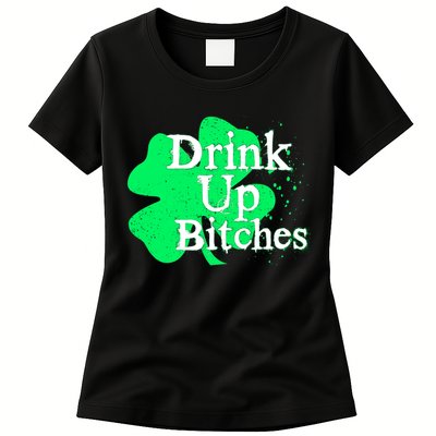 Drink Up Bitches St Patrick's Day Clover Womens T-Shirt