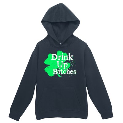 Drink Up Bitches St Patrick's Day Clover Urban Pullover Hoodie