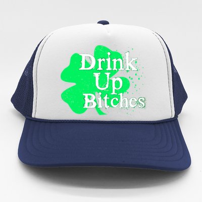 Drink Up Bitches St Patrick's Day Clover Trucker Hat