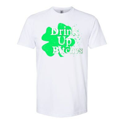 Drink Up Bitches St Patrick's Day Clover Softstyle CVC T-Shirt