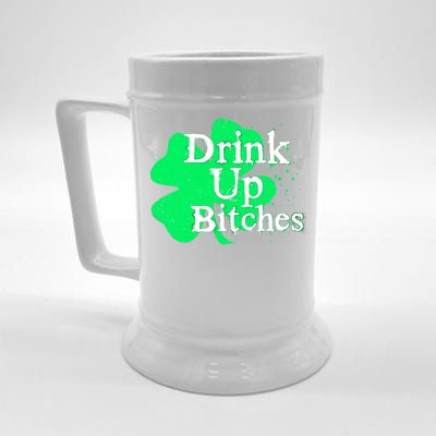 Drink Up Bitches St Patrick's Day Clover Beer Stein