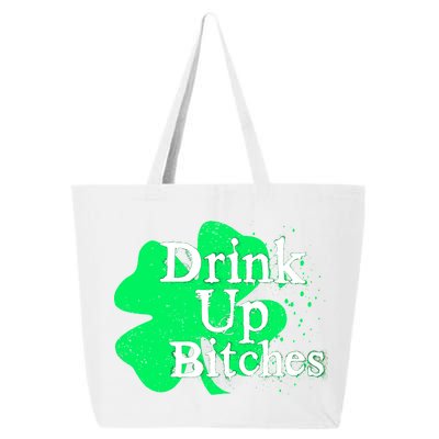 Drink Up Bitches St Patrick's Day Clover 25L Jumbo Tote