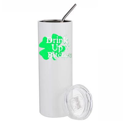 Drink Up Bitches St Patrick's Day Clover Stainless Steel Tumbler