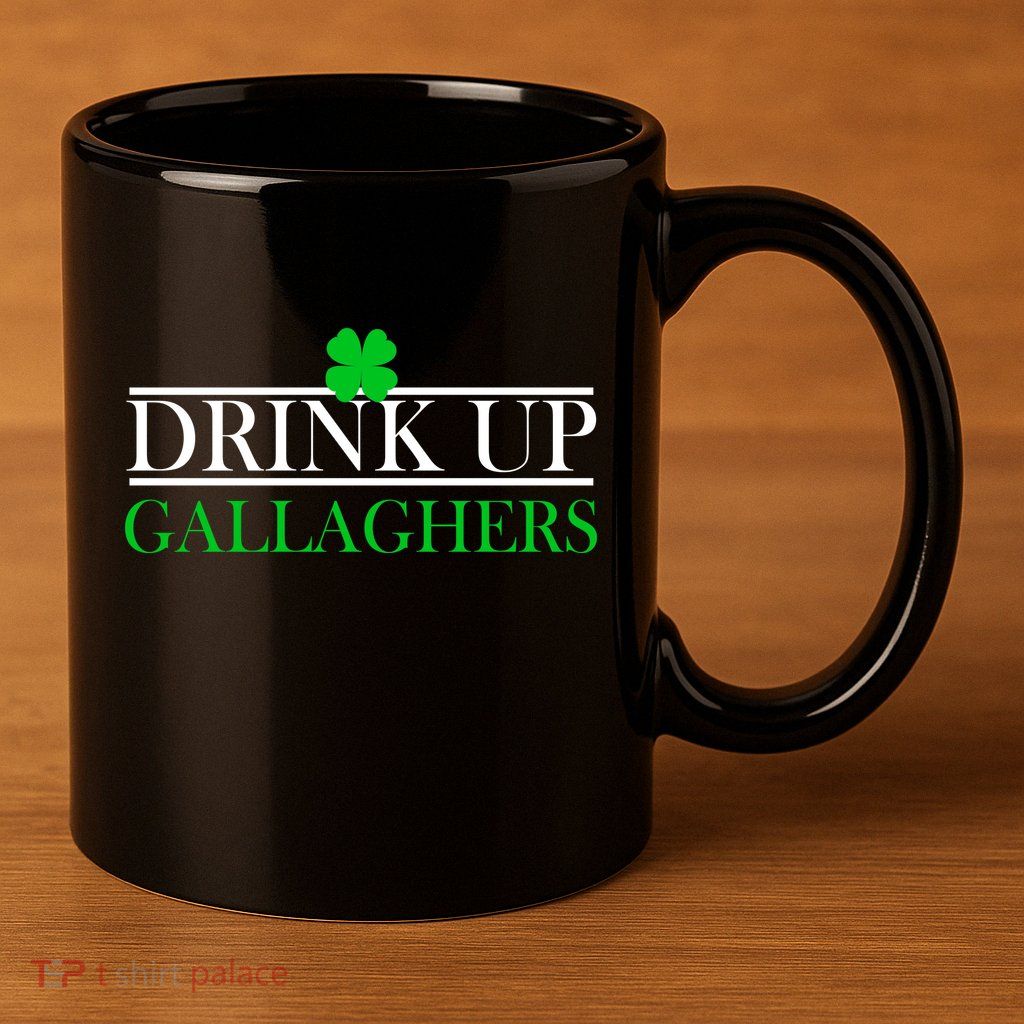 Drink Up Gallaghers Funny St. Patrick's Day 11oz C Handle Ceramic Mug