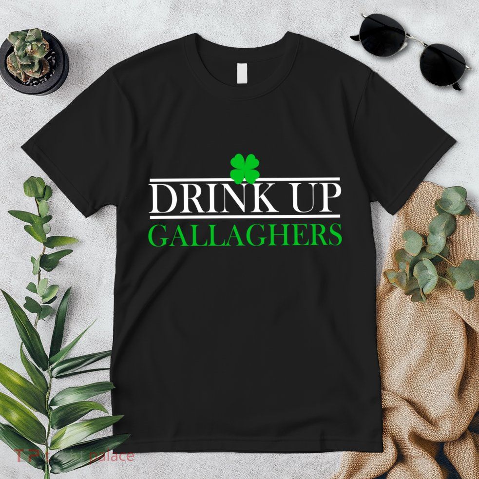 Drink Up Gallaghers Funny St. Patrick's Day Premium T-Shirt