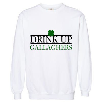 Drink Up Gallaghers Funny St. Patrick's Day Garment-Dyed Sweatshirt