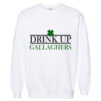Drink Up Gallaghers Funny St. Patrick's Day Garment-Dyed Sweatshirt