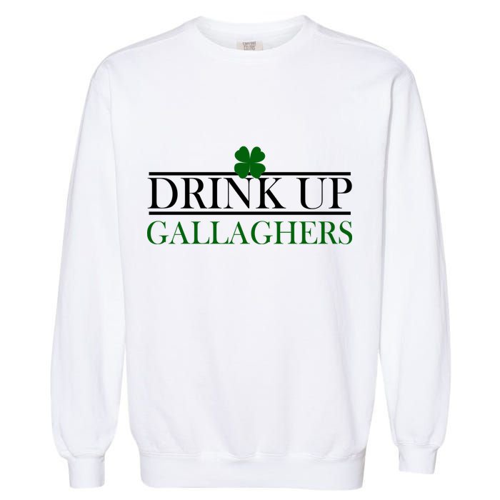 Drink Up Gallaghers Funny St. Patrick's Day Garment-Dyed Sweatshirt
