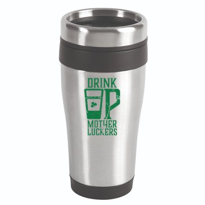 Drink Up Mother Luckers 16oz Travel Tumbler