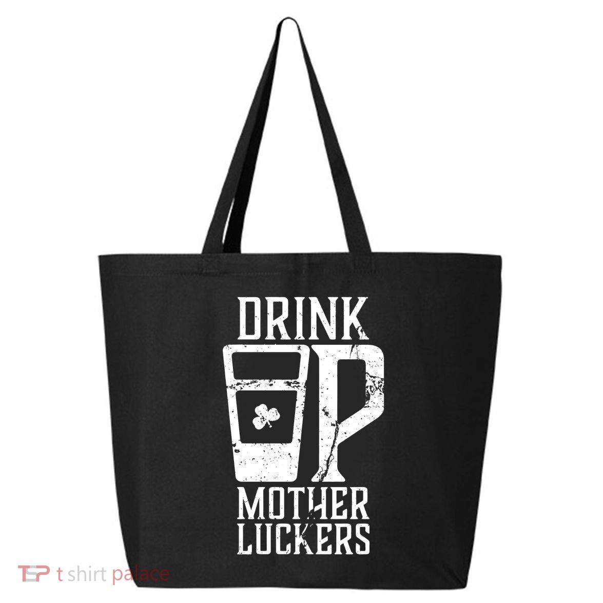 Drink Up Mother Luckers 25L Jumbo Tote