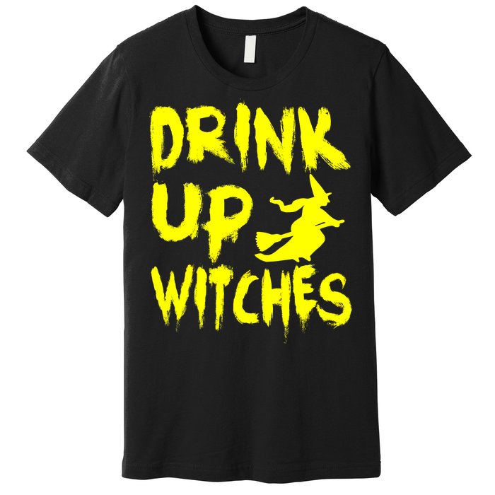 Drink Up Witches Premium T-Shirt