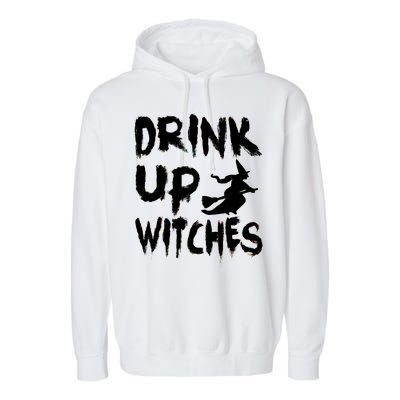 Drink Up Witches Garment-Dyed Fleece Hoodie