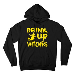 Drink Up Witches Funny Halloween Hoodie