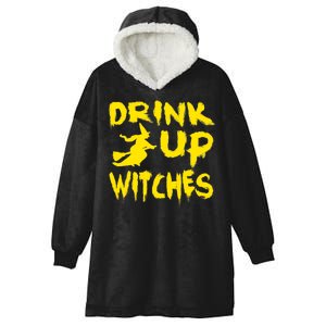 Drink Up Witches Funny Halloween Hooded Wearable Blanket