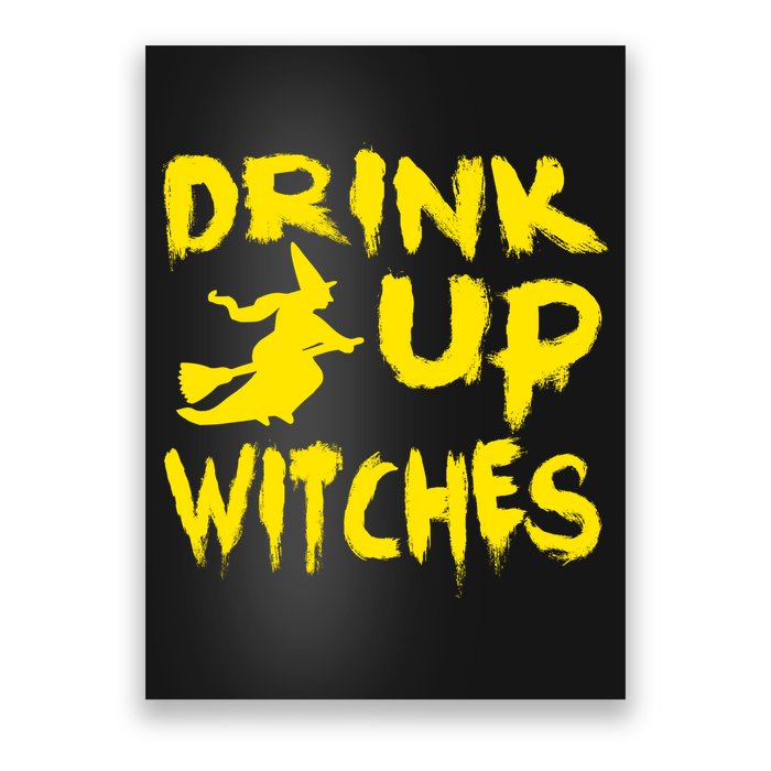 Drink Up Witches Funny Halloween Poster