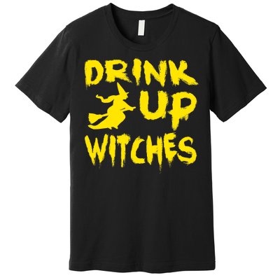 Drink Up Witches Funny Halloween Premium T-Shirt