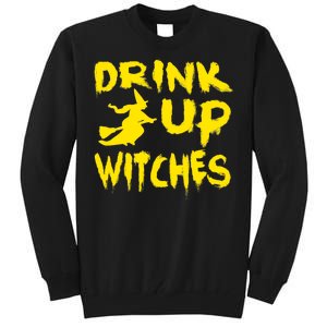 Drink Up Witches Funny Halloween Tall Sweatshirt