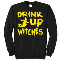 Drink Up Witches Funny Halloween Tall Sweatshirt